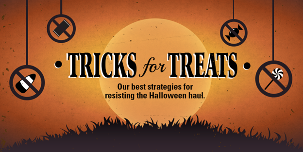 The image has an illustrated background of an orange sun setting in an orange sky behind a silhouetted patch of grass. Pieces of candy hang from strings with "no" symbols over them. The text reads, "Tricks for Treats / Our best strategies for resisting the Halloween haul."